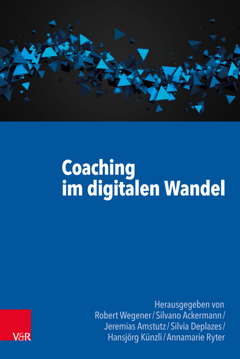 Coaching im digitalen Wandel - 