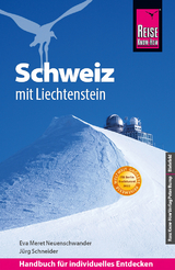 Reise Know-How Reiseführer Schweiz mit Liechtenstein - Jürg Schneider, Eva Meret Neuenschwander