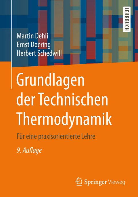 Grundlagen der Technischen Thermodynamik - Martin Dehli, Ernst Doering, Herbert Schedwill