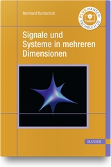Signale und Systeme in mehreren Dimensionen - Bernhard Bundschuh