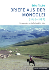 Erika Taube – Briefe aus der Mongolei (1966-1987) - 