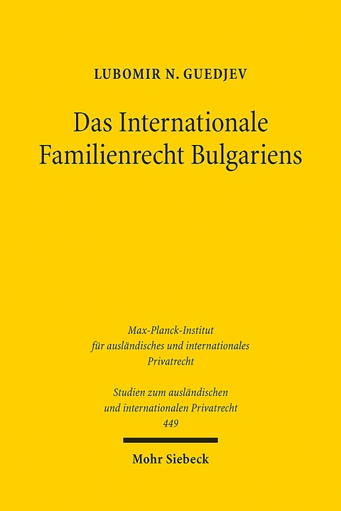 Das Internationale Familienrecht Bulgariens - Lubomir N. Guedjev