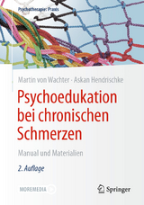 Psychoedukation bei chronischen Schmerzen - Martin von Wachter, Askan Hendrischke
