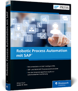 Robotic Process Automation mit SAP - Oliver Koch, Guido W. Stass