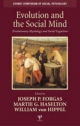 Evolution and the Social Mind - Joseph P. Forgas;  Martie G. Haselton;  William Von Hippel