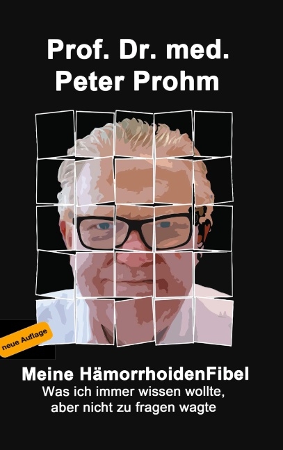 Meine Hämorrhoidenfibel - Peter Prohm