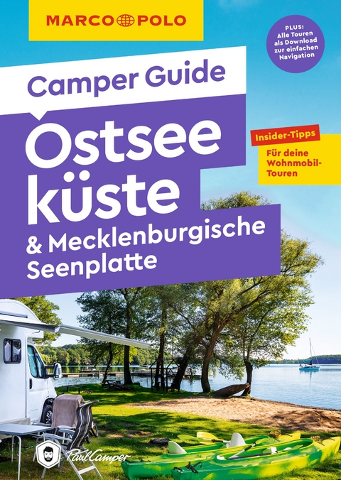 MARCO POLO Camper Guide Ostseeküste & Mecklenburgische Seenplatte - Thomas Zwicker, Jessica Mintelowsky, Fabian Teuber, Carsten Paulun