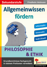 Allgemeinwissen fördern Philosophie & Ethik - Friedhelm Heitmann