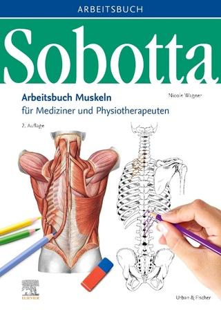 Sobotta Arbeitsbuch Muskeln - Nicole Wagner