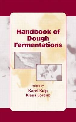 Handbook of Dough Fermentations - 