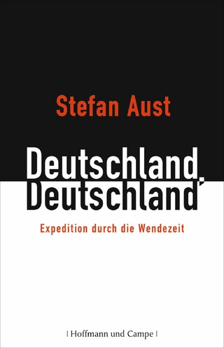 Deutschland, Deutschland - Stefan Aust