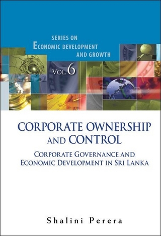 Corporate Ownership And Control: Corporate Governance And Economic Development In Sri Lanka - Shalini Perera