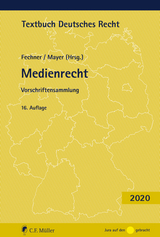 Medienrecht - Fechner, Frank; Mayer, Johannes C.