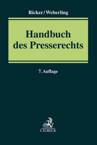 Handbuch des Presserechts - Martin Löffler; Reinhart Ricker; Johannes Weberling