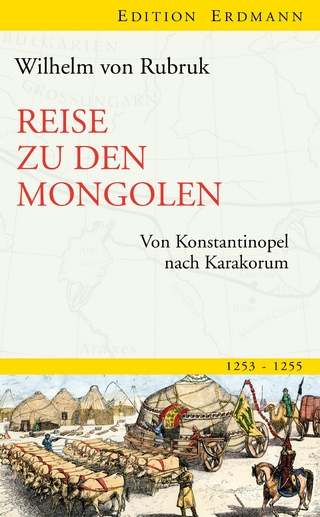 Reise zu den Mongolen - Wilhelm von Rubruk; Hans Dieter Leicht