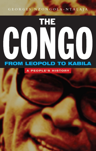 Congo from Leopold to Kabila - Nzongola-Ntalaja Georges Nzongola-Ntalaja