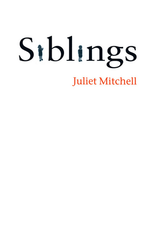 Siblings - Juliet Mitchell