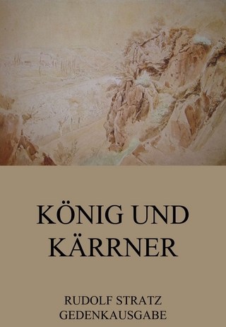 König und Kärrner - Rudolf Stratz