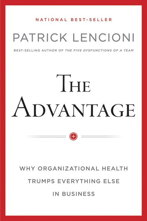 The Advantage - Patrick M. Lencioni