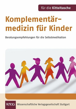 Komplementärmedizin für Kinder - Birgit Emde; Michaela Glöckler; Daniela Haverland; Margit Müller-Frahling; Margit Schlenk