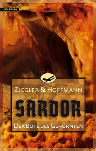 Sardor 3: Der Bote des Gehörnten - Thomas Ziegler; Markolf Hoffmann
