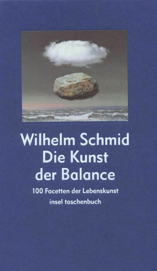 Die Kunst der Balance - Wilhelm Schmid