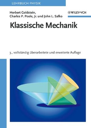 Klassische Mechanik - Herbert Goldstein; Jr. Poole, Charles P.; Sr. Safko, John L.