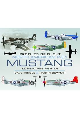 North American Mustang P-51 -  Martin W. Bowman,  Dave Windle