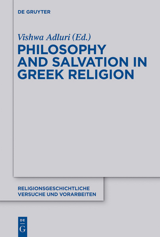 Philosophy and Salvation in Greek Religion - Vishwa Adluri
