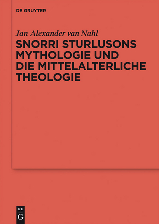 Snorri Sturlusons Mythologie und die mittelalterliche Theologie - Jan Alexander van Nahl