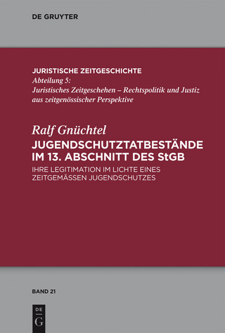 Jugendschutztatbestände im 13. Abschnitt des StGB - Ralf Gnüchtel