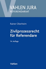 Zivilprozessrecht für Referendare - Oberheim, Rainer
