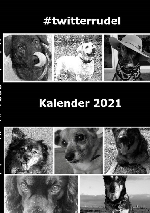 Kalender 2021 A5 Softcover - #twitterrudel Die coolen Dogs im Internet