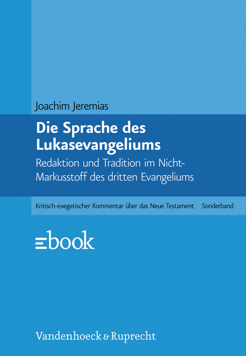Die Sprache des Lukasevangeliums - Joachim Jeremias