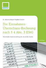 Die Einnahmen-Überschuss-Rechnung nach § 4 Abs. 3 EStG, 2. Auflage - Dr. Johannes Riepolt, Stephan Greulich