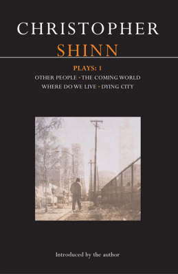 Shinn Plays: 1 - Shinn Christopher Shinn