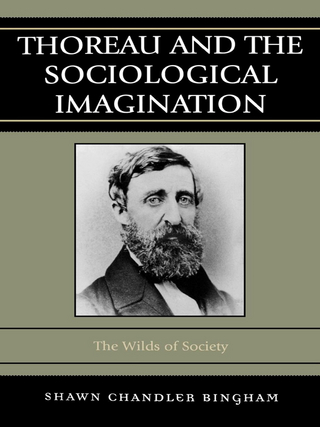 Thoreau and the Sociological Imagination - Shawn Chandler Bingham