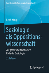 Soziologie als Oppositionswissenschaft - König, René; von Alemann, Heine