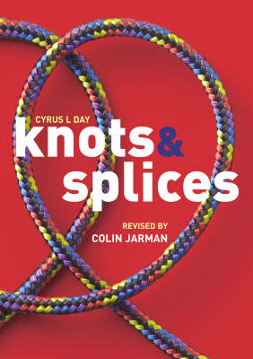 Knots and Splices - Jarman Colin Jarman