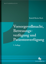 Vorsorgevollmacht, Betreuungsverfügung und Patientenverfügung - Rudolf, Michael; Bittler, Jan; Roth, Wolfgang