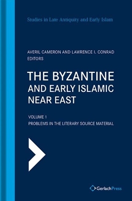 The Byzantine and Early Islamic Near East - 