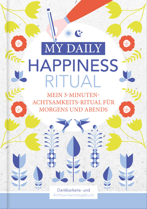 My Daily Happiness Tagebuch - Lisa Wirth