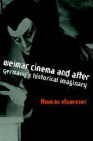 Weimar Cinema and After - Thomas Elsaesser