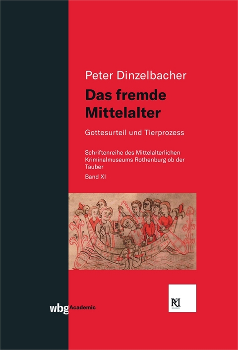 Das fremde Mittelalter - Peter Dinzelbacher