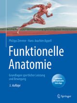 Funktionelle Anatomie - Philipp Zimmer, Hans-Joachim Appell