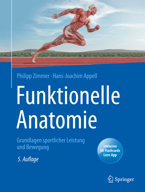 Funktionelle Anatomie - Philipp Zimmer, Hans-Joachim Appell