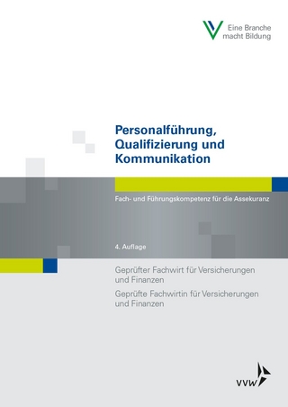 Personalführung, Qualifizierung und Kommunikation - Wolfgang Schwarzer; Rita Stein; Berufsbildungswerk der Deutschen Versicherungswirtschaft (BWV) e.V.