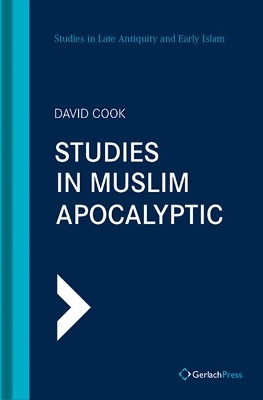 Studies in Muslim Apocalyptic - David Cook