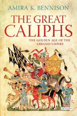 Great Caliphs - Bennison Amira K. Bennison