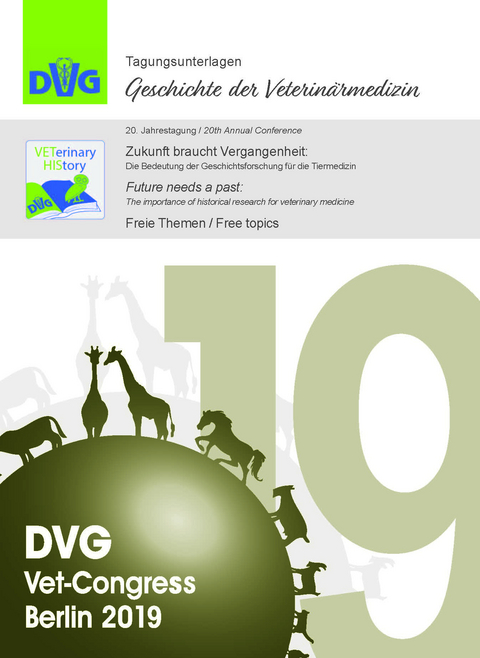 DVG Vet-Congress 2019 Berlin Tagungsunterlagen „Geschichte der Veterinärmedizin“